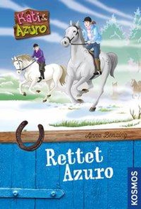 Anna Benzing: Kati und Azuro 01. Rettet Azuro, Buch