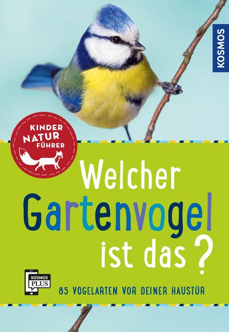 Holger Haag: Haag, H: Welcher Gartenvogel ist das? Kindernaturführer, Buch