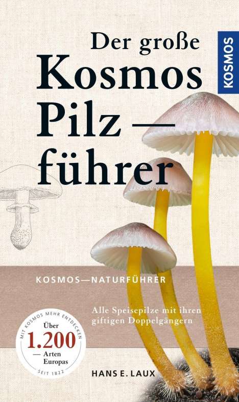 Hans E. Laux: Der große Kosmos Pilzführer, Buch