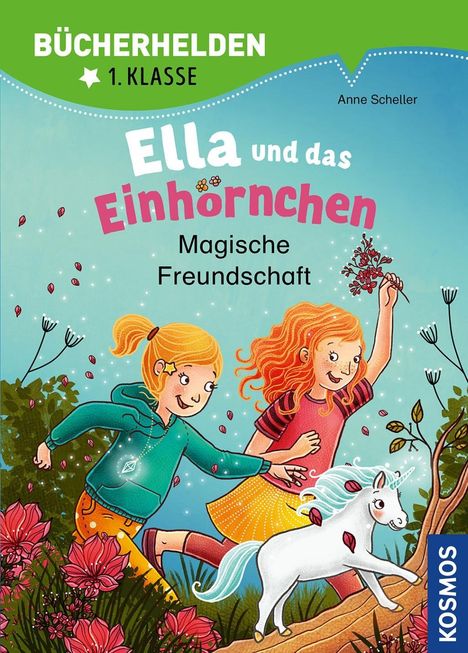 Anne Scheller: Scheller, A: Ella und das Einhörnchen, Bücherhelden 1. Klass, Buch