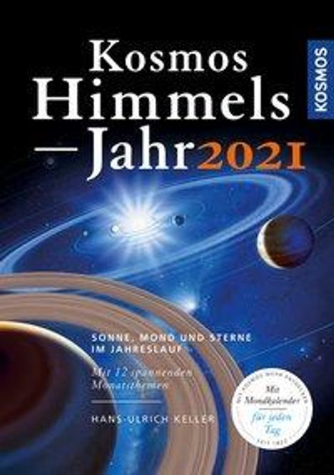 Hans-Ulrich Keller: Kosmos Himmelsjahr 2021, Buch