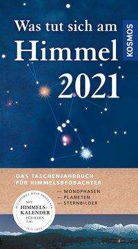 Hermann-Michael Hahn: Was tut sich am Himmel 2021, Buch