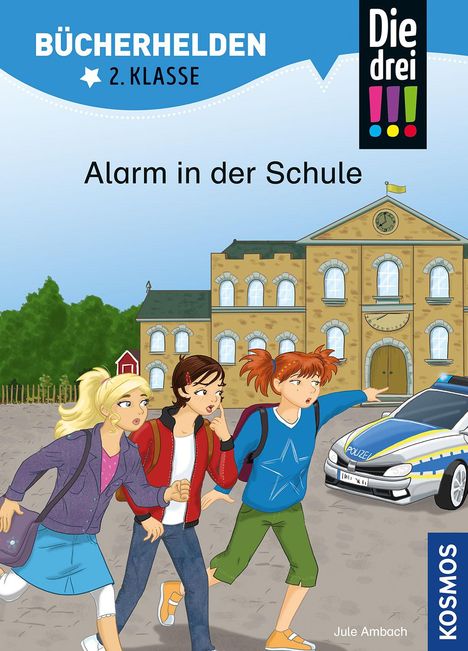 Jule Ambach: Die drei !!!, Bücherhelden 2. Klasse, Alarm in der Schule, Buch