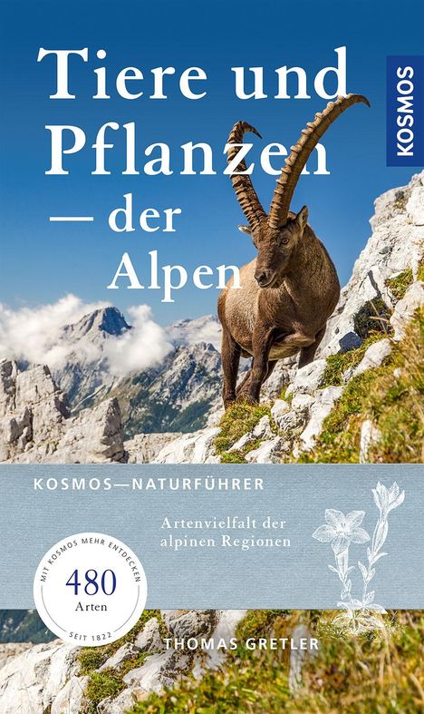 Thomas Gretler: Tiere & Pflanzen der Alpen, Buch