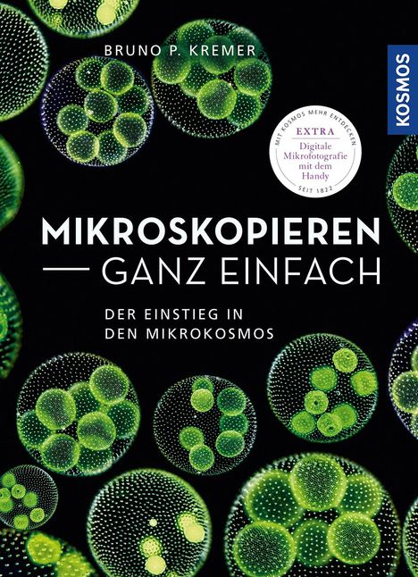 Bruno P. Kremer: Mikroskopieren ganz einfach, Buch