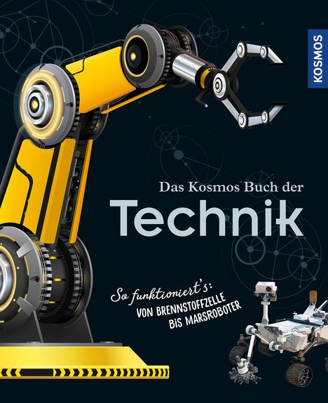 Rainer Köthe: Das Kosmos Buch der Technik, Buch