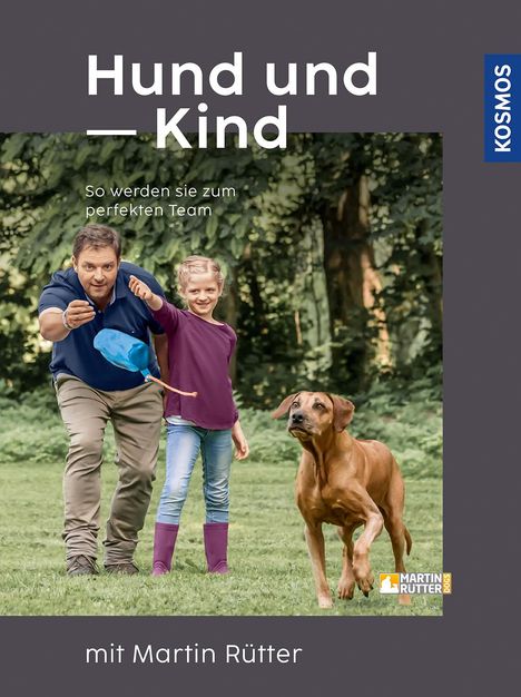 Martin Rütter: Hund und Kind - mit Martin Rütter, Buch