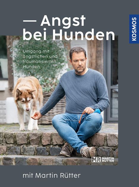 Martin Rütter: Angst bei Hunden - mit Martin Rütter, Buch