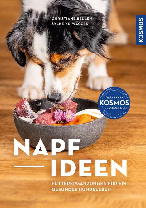 Christiane Beulen: Napf-Ideen - Futterergänzungen für ein gesundes Hundeleben, Buch