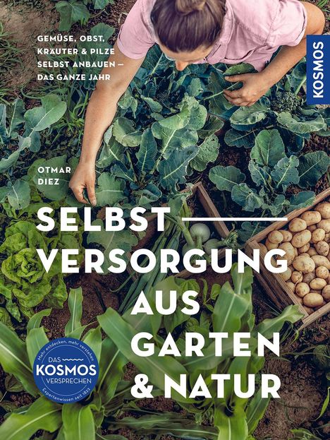 Otmar Diez: Selbstversorgung aus Garten und Natur, Buch