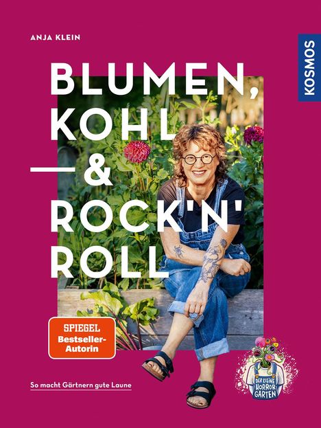 Anja Klein: Blumen, Kohl &amp; Rock'n'Roll, Buch