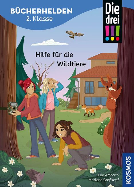 „Bücherhelden 2. Klasse“, „Hilfe für die Wildtiere“, drei Mädchen im Wald mit Tieren und einem Baumhaus im Hintergrund.