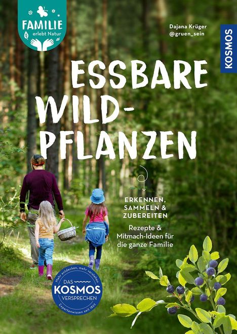 "Essbare Wildpflanzen", "Erkennen, Sammeln & Zubereiten", Familie im Wald, Logo oben links und KOSMOS-Logo unten links.