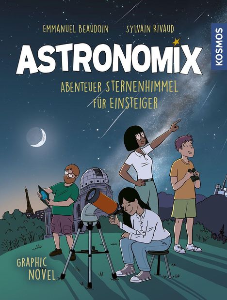"Astronomix: Abenteuer Sternenhimmel für Einsteiger." Eine Gruppe beobachtet nachts den Himmel mit Teleskop und Fernglas.