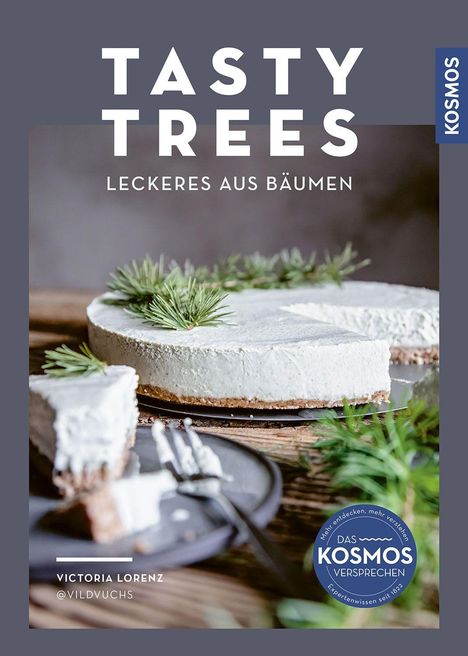 Covertext: "TASTY TREES - LECKERES AUS BÄUMEN." Darunter ein heller Kuchen mit Tannenzweigen dekoriert.