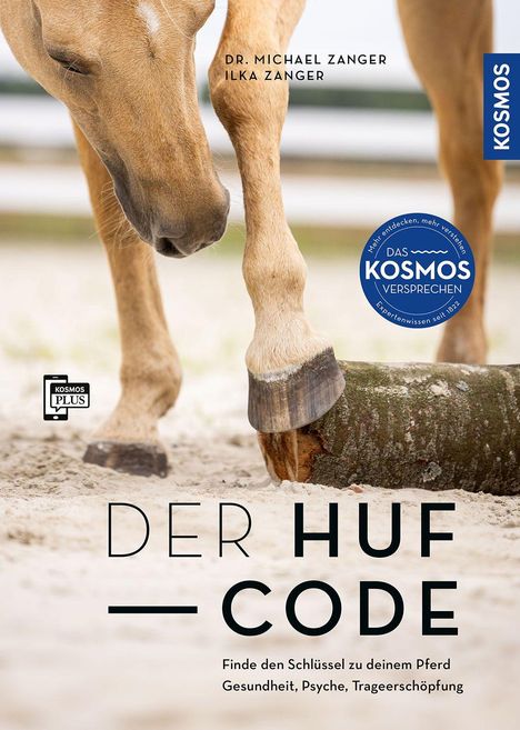 „Der Huf-Code“ von Dr. Michael und Ilka Zanger; Pferdehuf auf Holzstamm, Sandboden, blaues Kosmos-Logo rechts.