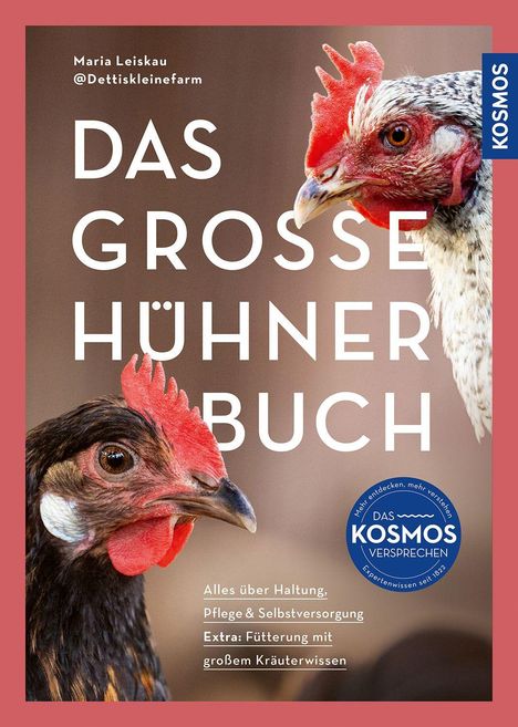 „Das große Hühnerbuch“ von Maria Leiskau. Zwei Hühner. Infos zu Haltung, Pflege, Kräuterwissen. Kosmos-Logo seitlich.