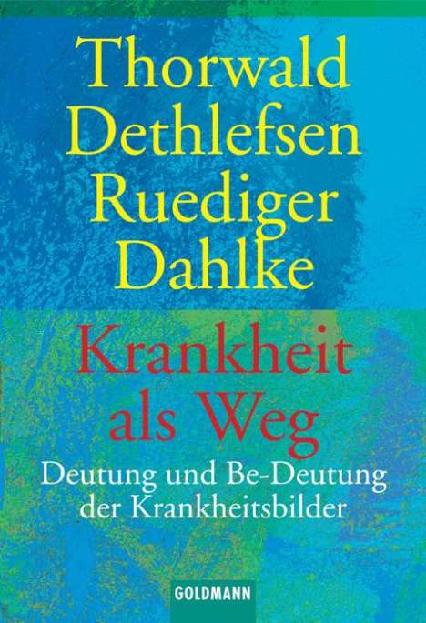 Thorwald Dethlefsen: Krankheit als Weg, Buch