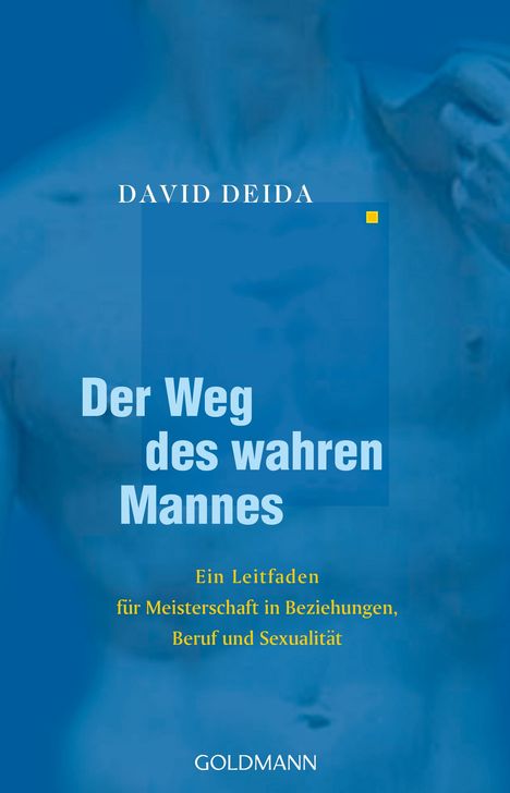 David Deida: Der Weg des wahren Mannes, Buch