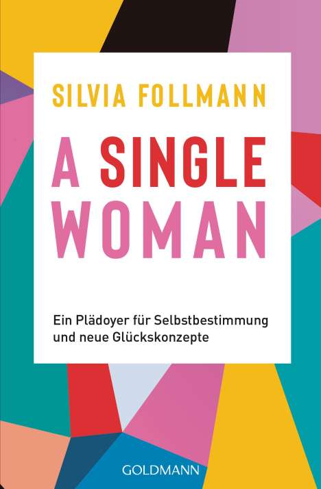 Silvia Follmann: A Single Woman, Buch