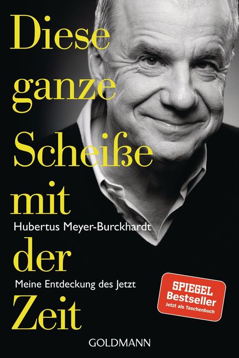 Hubertus Meyer-Burckhardt: Diese ganze Scheiße mit der Zeit, Buch