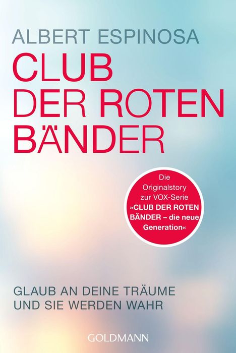 "CLUB DER ROTEN BÄNDER. Glaub an deine Träume und sie werden wahr." Text auf farbigen Hintergrund in Blau und Rot.