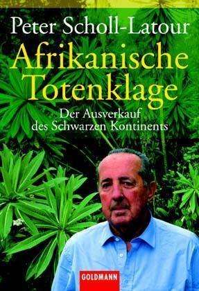 Peter Scholl-Latour: Scholl-Latour: Afrikan. Totenklage, Buch