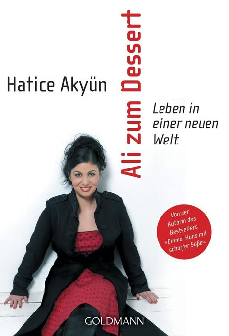 Hatice Akyün: Akyün, H: Ali zum Dessert, Buch