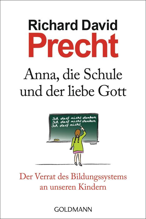 Richard David Precht: Anna, die Schule und der liebe Gott, Buch