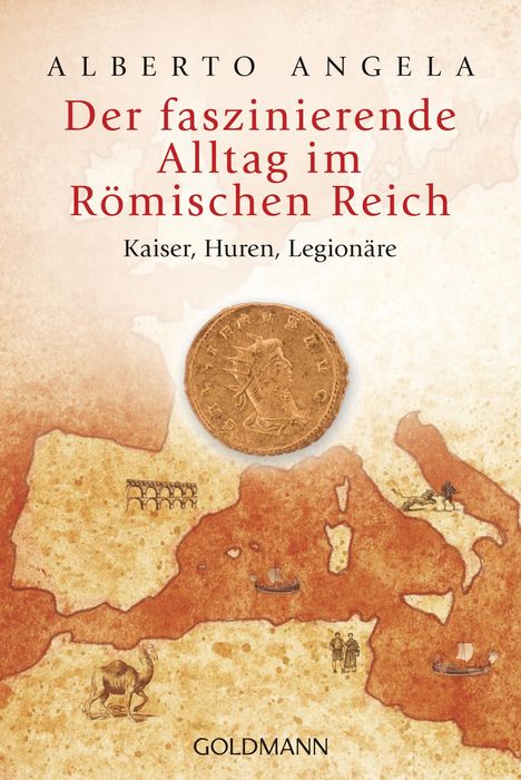 Alberto Angela: Der faszinierende Alltag im Römischen Reich, Buch