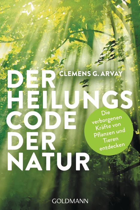 Clemens G. Arvay: Der Heilungscode der Natur, Buch