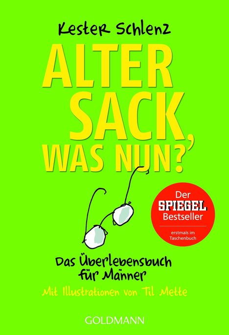 Kester Schlenz: Alter Sack, was nun?, Buch