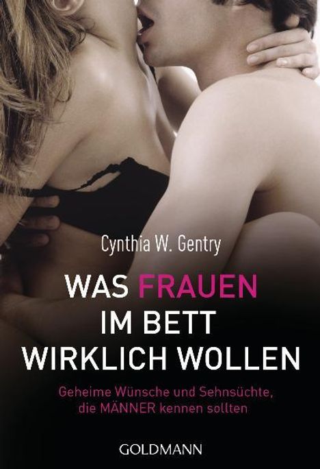 Cynthia W. Gentry: Was Frauen im Bett wirklich wollen, Buch