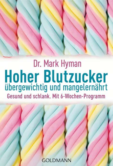 Mark Hyman: Hyman, M: Hoher Blutzucker, Buch