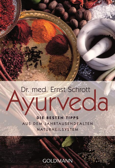 Ernst Schrott: Schrott, E: Ayurveda: Die besten Tipps, Buch