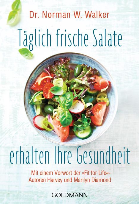 Norman W. Walker: Täglich frische Salate erhalten Ihre Gesundheit, Buch