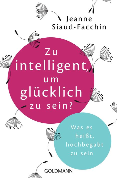 Jeanne Siaud-Facchin: Zu intelligent, um glücklich zu sein?, Buch