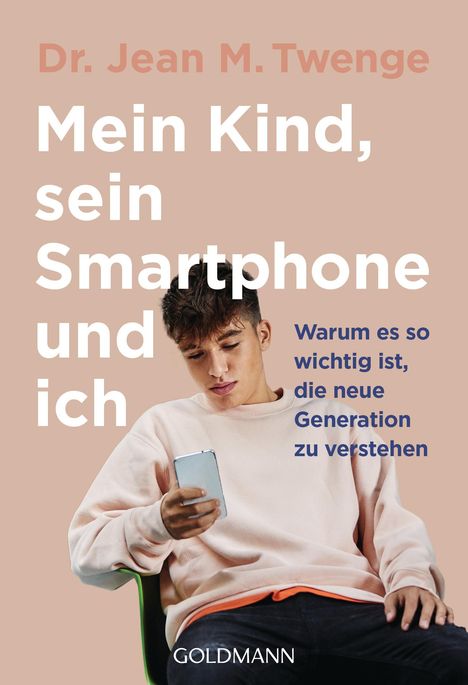 Jean M. Twenge: Mein Kind, sein Smartphone und ich, Buch