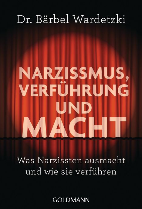 Bärbel Wardetzki: Narzissmus, Verführung und Macht, Buch