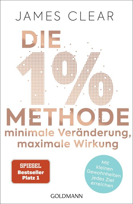 James Clear: Die 1%-Methode - Minimale Veränderung, maximale Wirkung, Buch