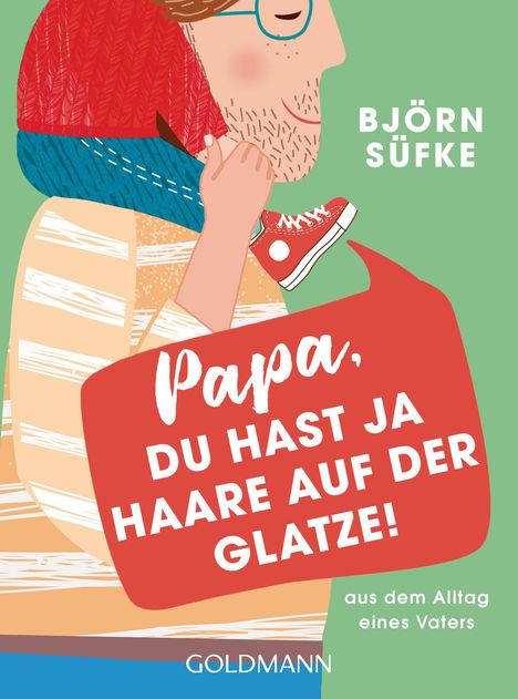 Björn Süfke: Papa, du hast ja Haare auf der Glatze!, Buch