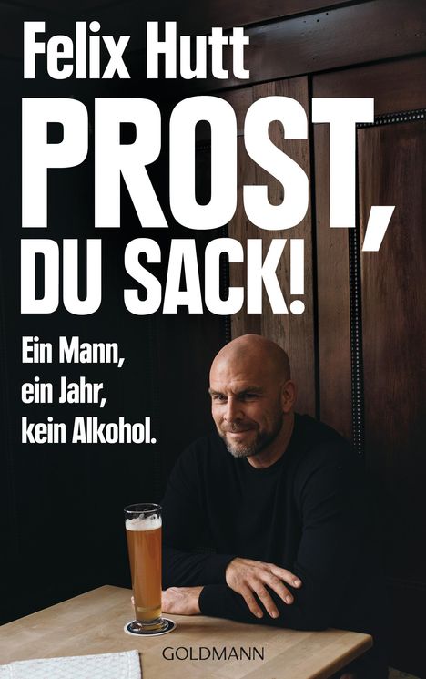 Felix Hutt: Prost, du Sack!, Buch