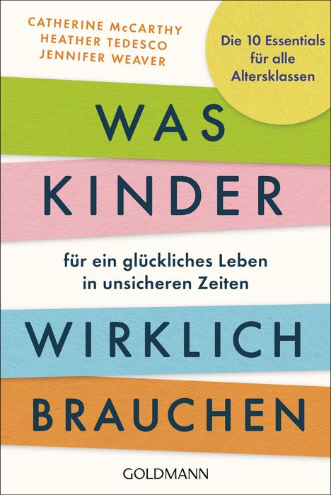 Catherine Mccarthy: Was Kinder für ein glückliches Leben in unsicheren Zeiten wirklich brauchen, Buch