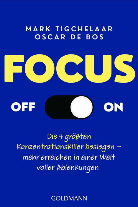Blauer Hintergrund, Text: "FOCUS", "OFF" "ON", "Die 4 größten Konzentrationskiller besiegen – mehr erreichen in einer Welt voller Ablenkungen". Schalter-Illustration.
