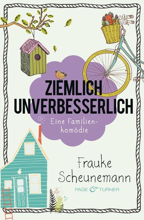 Frauke Scheunemann: Ziemlich unverbesserlich, Buch