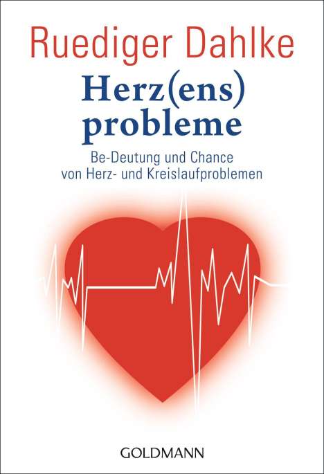 Ruediger Dahlke: Herz(ens)probleme, Buch