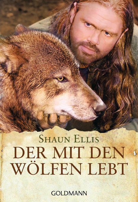 Shaun Ellis: Ellis, S: Der mit den Wölfen lebt, Buch