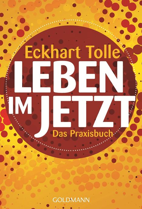 Eckhart Tolle: Leben im Jetzt, Buch