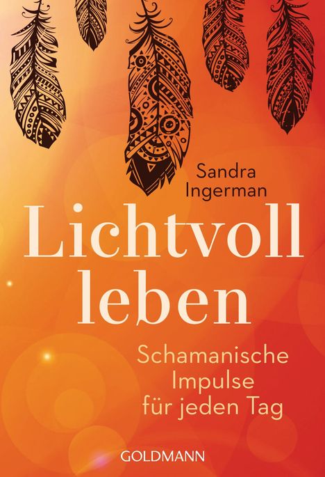 Sandra Ingerman: Lichtvoll leben, Buch