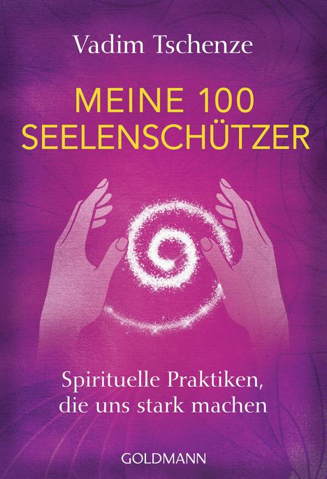Vadim Tschenze: Meine 100 Seelenschützer, Buch